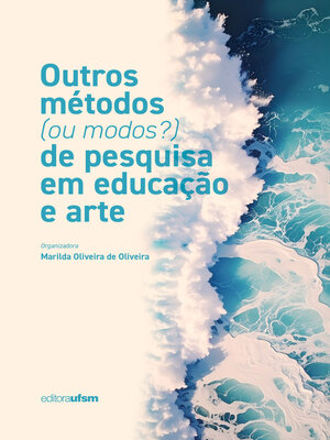 cover image of Outros métodos (ou modos?) de pesquisa em educação e arte